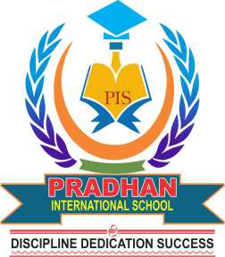 PRADHAN INTERNATIONAL SCHOOL